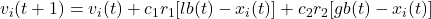 v_{i}(t+1) = v_{i}(t) + c_{1}r_{1}[lb(t) - x_{i}(t)] + c_{2}r_{2}[gb(t) - x_{i}(t)]