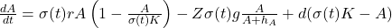 \frac{dA}{dt} = \sigma(t) rA\left(1 - \frac{A}{\sigma(t) K}\right) - Z\sigma(t) g \frac{A}{A+h_A} + d(\sigma(t) K - A)