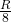 \frac{R}{8}