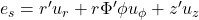 e_s = r' u_r + r \Phi' \phi u_{\phi} + z' u_z