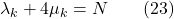 \lambda_k + 4\mu_k = N \qquad (23)